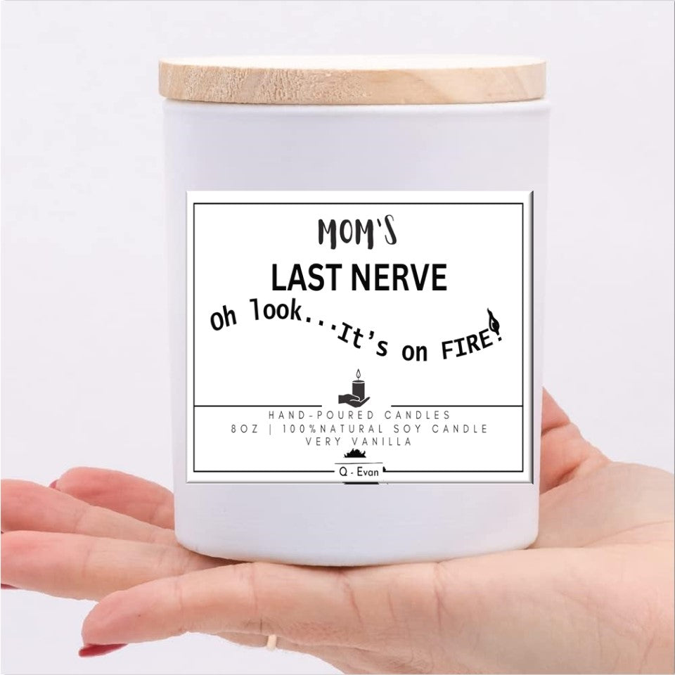 Mom's Last Nerve - Funny Candles