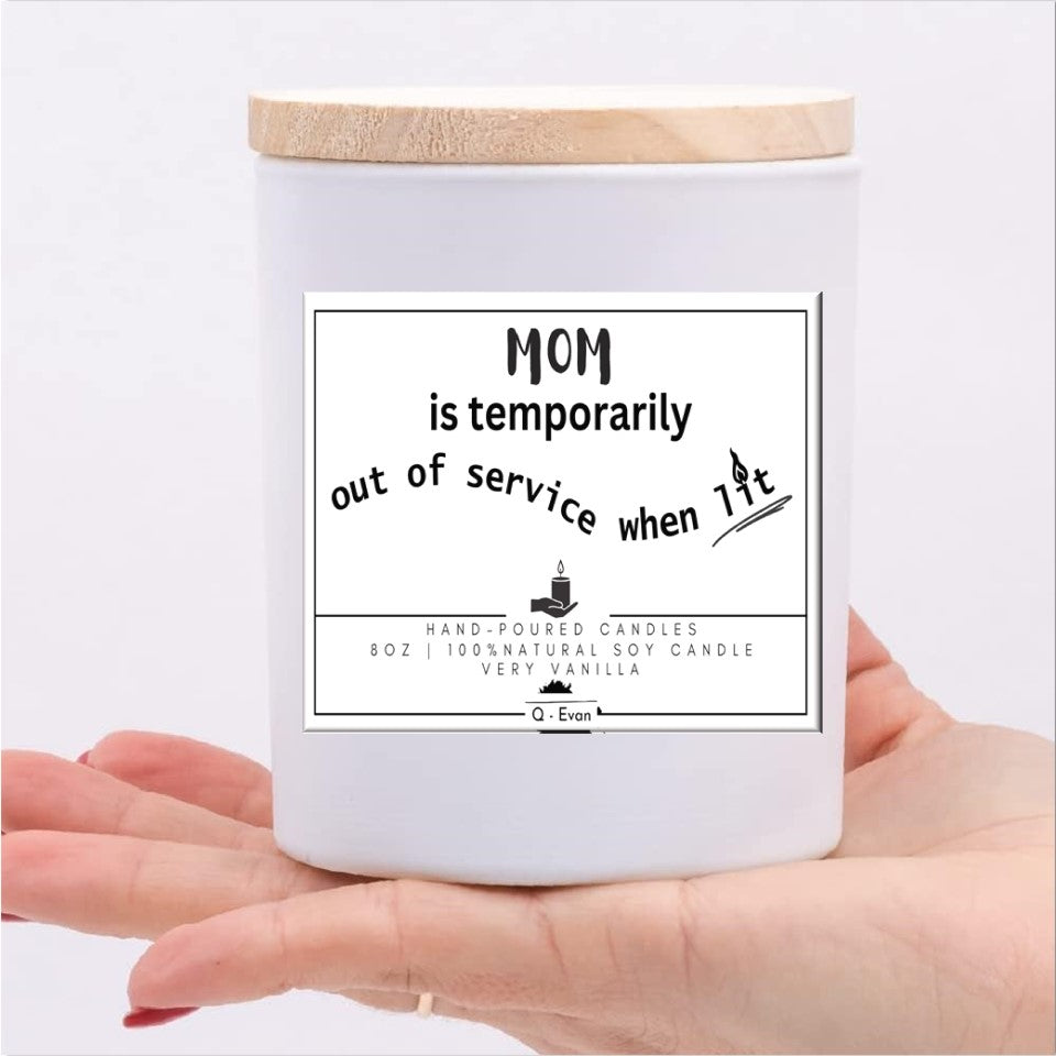 Mom is Temporarily Out of Service - Funny Candles