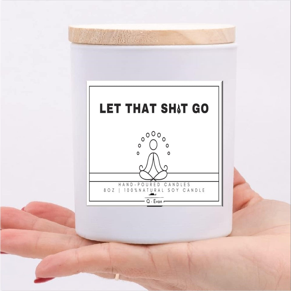 Let That Sh*t Go - Funny Candles