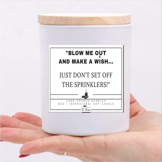 Blow me Out and Make a Wish- Funny Candles